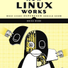 How Linux Works 3rd Edition | كيف يعمل نظام لينكس